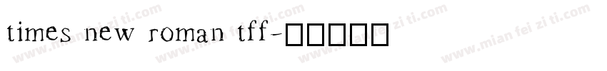 times new roman tff字体转换